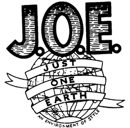 J.O.E. JUST ONE EARTH AN ENVIRONMENT OF STYLE