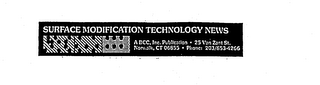 SURFACE MODIFICATION TECHNOLOGY NEWS A BCC, INC. PUBLICATION 25 VAN ZANT ST. NORWALK, CT 06855 PHONE: 203/853-4266