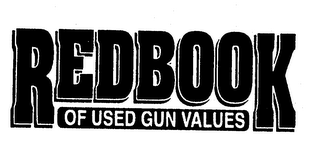 REDBOOK OF USED GUN VALUES