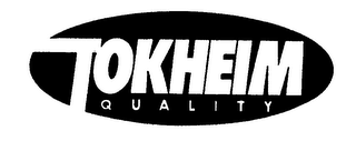 TOKHEIM QUALITY