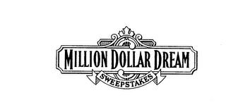 MILLION DOLLAR DREAM SWEEPSTAKES