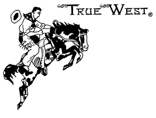 TRUE WEST