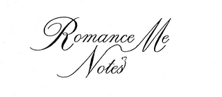 ROMANCE ME NOTES