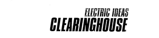 ELECTRIC IDEAS CLEARINGHOUSE