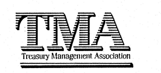 TMA TREASURY MANAGEMENT ASSOCIATION