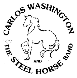 CARLOS WASHINGTON AND THE STEEL HORSE BAND