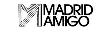 MADRID AMIGO MA