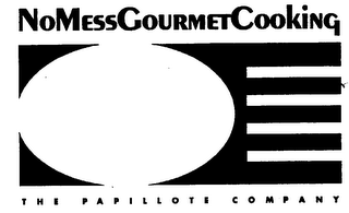 NO MESS GOURMET COOKING THE PAPILLOTE COMPANY
