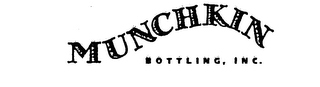 MUNCHKIN BOTTLING, INC.