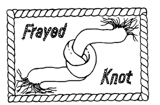 FRAYED KNOT