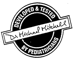 DEVELOPED & TESTED BY PEDIATRICIANS DR MICHAEL MITCHELL