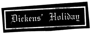 DICKENS' HOLIDAY