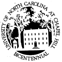 UNIVERSITY OF NORTH CAROLINA AT CHAPEL HILL BICENTENNIAL