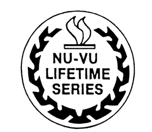 NU-VU LIFETIME SERIES