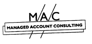 M/A/C MANAGED ACCOUNT CONSULTING