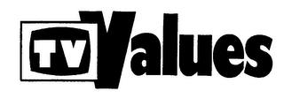 TV VALUES