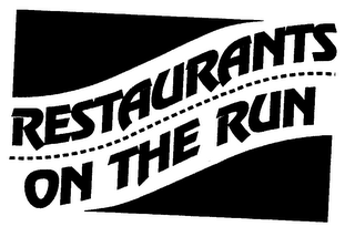RESTAURANTS ON THE RUN