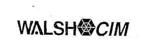 WALSH CIM