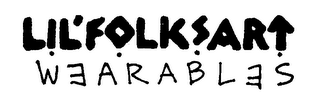 LIL'FOLKSART WEARABLES