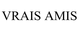 VRAIS AMIS