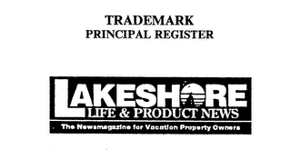 LAKESHORE LIFE & PRODUCT NEWS THE NEWSMAGAZINE FOR VACATION PROPERTY OWNERS