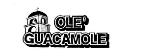 OLE GUACAMOLE