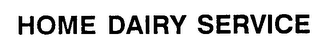HOME DAIRY SERVICE