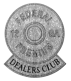 FEDERAL PREMIUM DEALERS CLUB 12 GA