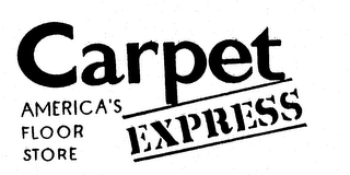 CARPET EXPRESS AMERICA'S FLOOR STORE