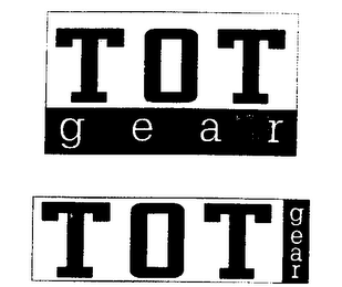 TOT GEAR TOT GEAR