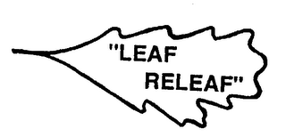 "LEAF RELEAF"