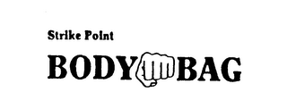 STRIKE POINT BODY BAG
