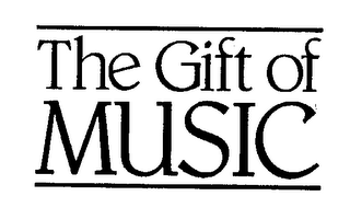 THE GIFT OF MUSIC