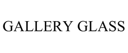 GALLERY GLASS