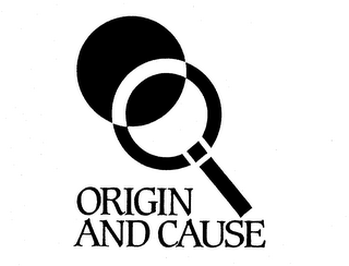 ORIGIN AND CAUSE