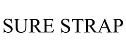 SURE STRAP