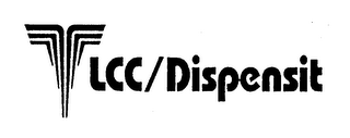 LCC/DISPENSIT