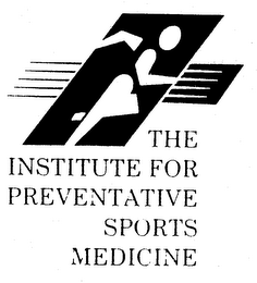 THE INSTITUTE FOR PREVENTATIVE SPORTS MEDICINE