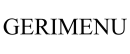 GERIMENU