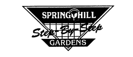 SPRING HILL NURSERIES STEP-BY-STEP GARDENS