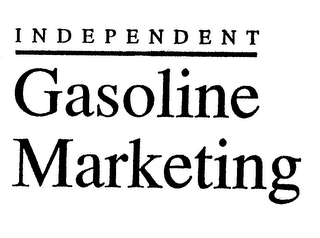 INDEPENDENT GASOLINE MARKETING