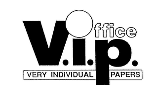 V.I.P. OFFICE VERY INDIVIDUAL PAPERS