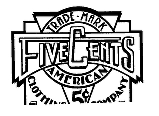 TRADE-MARK FIVECENTS AMERICAN CLOTHING COMPANY 5