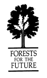 FORESTS FOR THE FUTURE