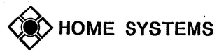 HOME SYSTEMS
