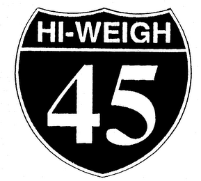 HI-WEIGH 45