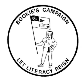 BOOKIE'S CAMPAIGN LET LITERACY REIGN B B