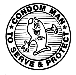 CONDOM MAN TO SERVE & PROTECT