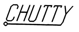 CHUTTY