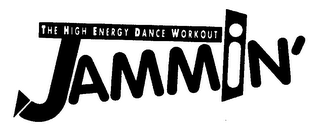 THE HIGH ENERGY DANCE WORKOUT JAMMIN'